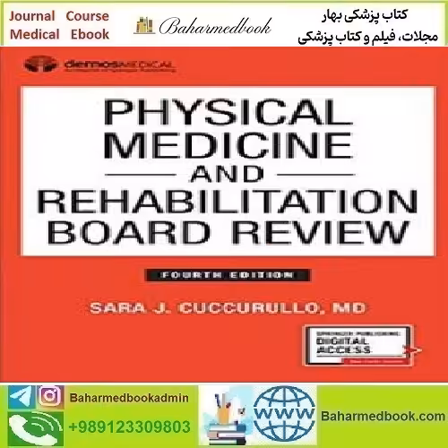 Physical Medicine and Rehabilitation Board Review 2020