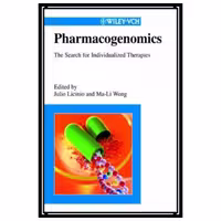 کتاب Pharmacogenomics: The Search for Individualized Therapies اثر Julio Licinio and Ma-Li Wong انتشارات مؤلفین طلایی