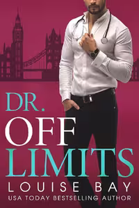 Dr Off Limits (The Doctors Series Book 1)