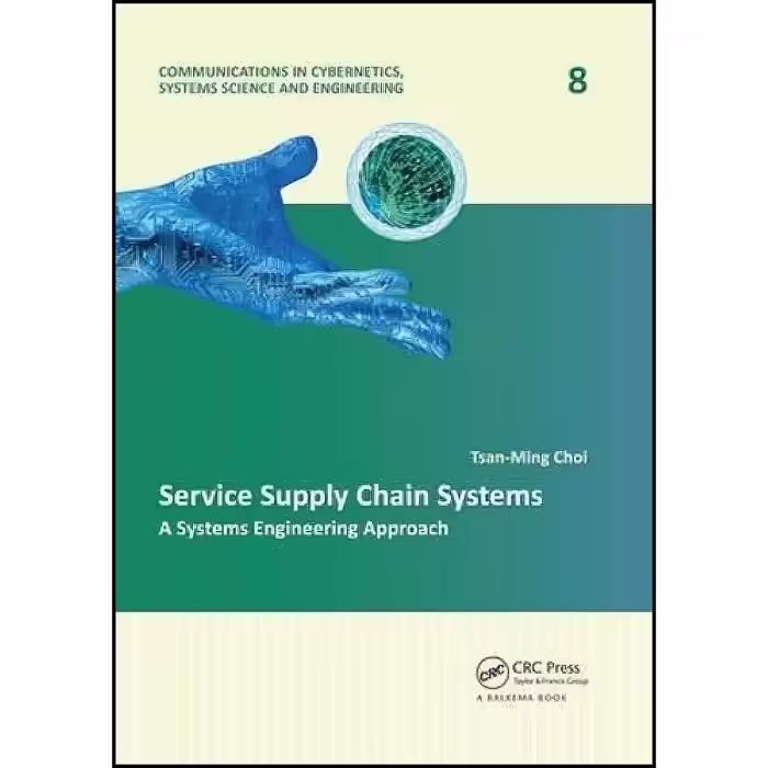 کتاب زبان اصلی Service Supply Chain Systems اثر TsanMing Choi