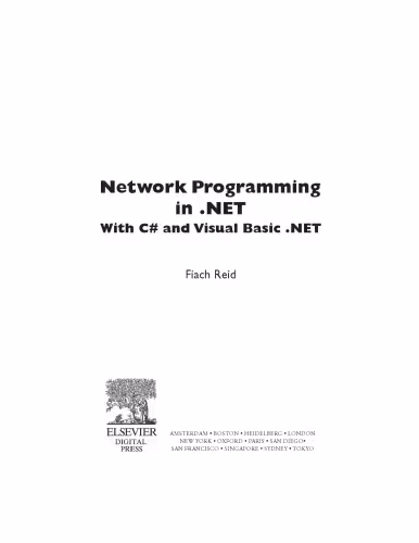 خرید و دانلود نسخه کامل کتاب Network programming in .NET : with C# and Visual Basic .NET