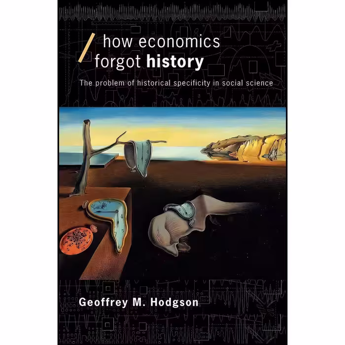 کتاب زبان اصلی How Economics Forgot History اثر جمعی از نویسندگان