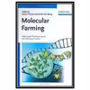 کتاب Molecular Farming - Plant-made Pharmaceuticals and Technical Proteins اثر Rainer Fischer and Stefan Schillberg انتشارات مؤلفین طلایی