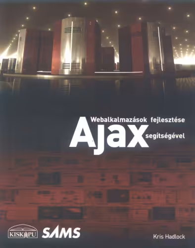 خرید و دانلود نسخه کامل کتاب Webalkalmazások ​fejlesztése Ajax segítségével