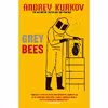 کتاب Grey Bees اثر Boris Dralyuk and Andrey Kurkov انتشارات MacLehose Press