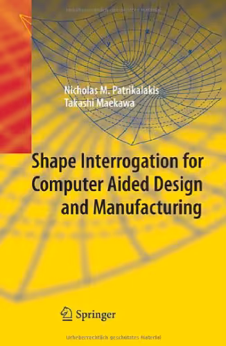 خرید و دانلود نسخه کامل کتاب Shape Interrogation for Computer Aided Design and Manufacturing