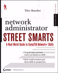 خرید و دانلود نسخه کامل کتاب Network Administrator Street Smarts: A Real World Guide to CompTIA Network  Skills