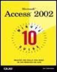خرید و دانلود نسخه کامل کتاب 10 Minute Guide to Microsoft Access 2002