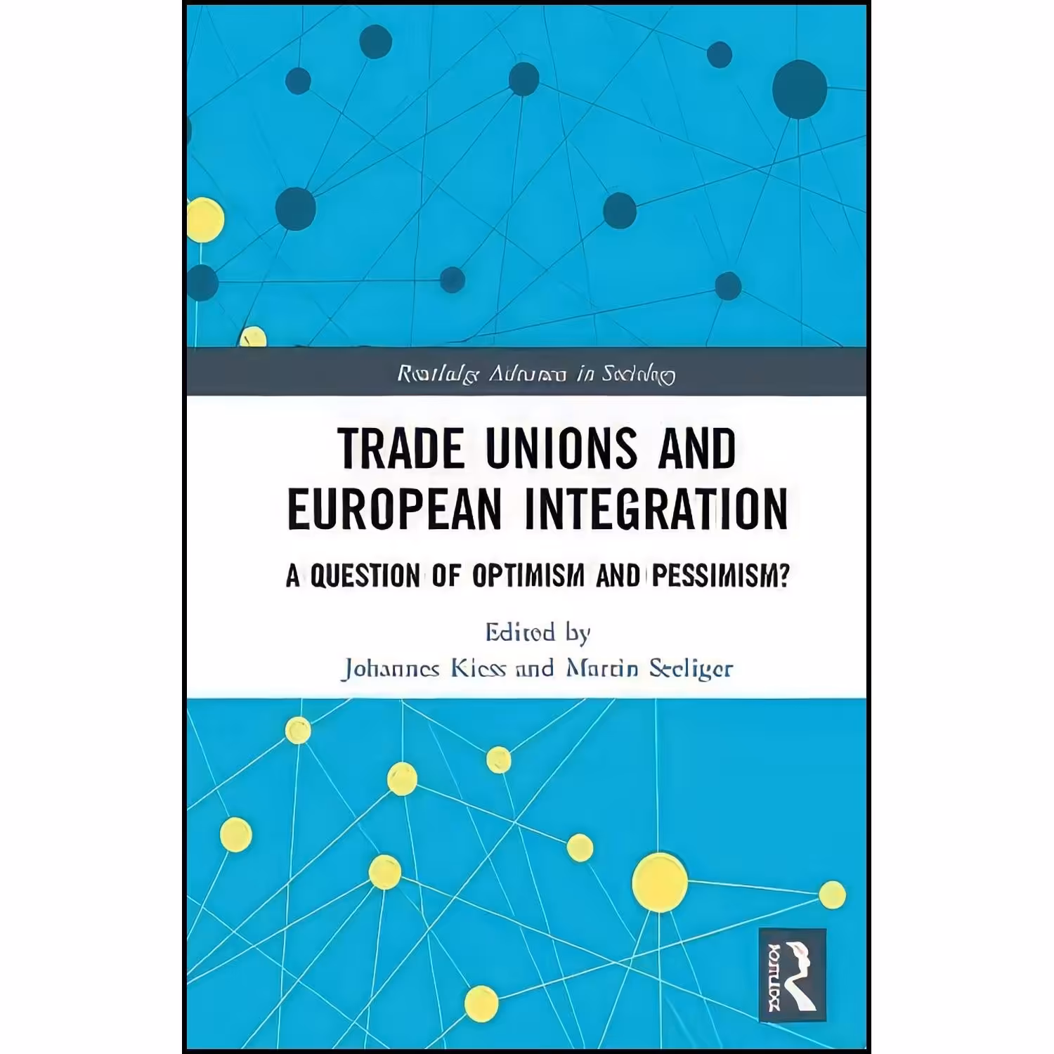 کتاب زبان اصلی Trade Unions and European Integration