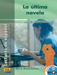 داستان La Última. Novela Nivel Superior 2. Lecturas de español  (زبان اصلی)