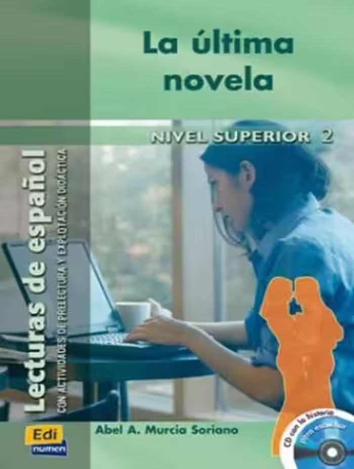 داستان La Última. Novela Nivel Superior 2. Lecturas de español  (زبان اصلی)