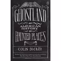 کتاب Ghostland اثر Colin Dickey انتشارات پنگوئین