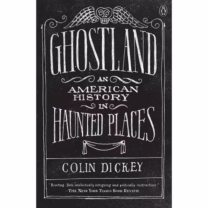 کتاب Ghostland اثر Colin Dickey انتشارات پنگوئین