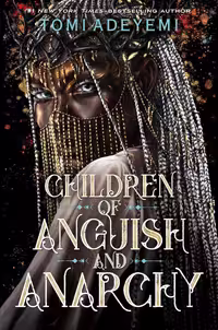 Children of Anguish and Anarchy (Legacy of Orisha Book 3)