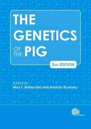 [PDF] دانلود کتاب The Genetics Of The Pig, 2nd ed, 2011