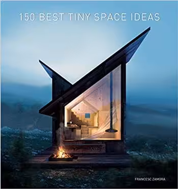 󾕇 دانلود کتاب 150 Best Tiny Space Ideas - دانلود کتاب های دانشگاهی
