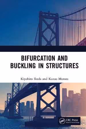 [PDF] دانلود کتاب Bifurcation And Buckling In Structures, 2021