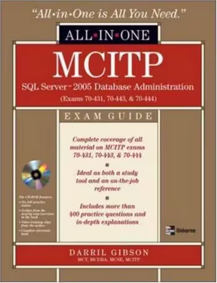 خرید و دانلود نسخه کامل کتاب MCITP SQL Server 2005 Database Administration All-in-One Exam Guide (Exams 70-431, 70-443, &amp; 70-444)