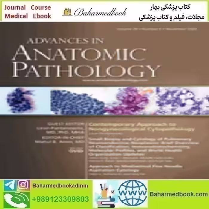 Advances in Anatomic Pathology Volume 29 1 to 6 2022 TRUE P