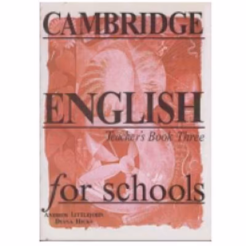 Cambridge English For Schools Teachers Book Three کتاب