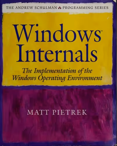 خرید و دانلود نسخه کامل کتاب Windows Internals: The Implementation of the Windows Operating Environment