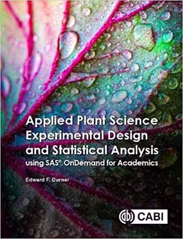 خرید و دانلود نسخه کامل کتاب Applied Plant Science Experimental Design and Statistical Analysis Using SAS® OnDemand for Academics (University Edition) -   Pdf