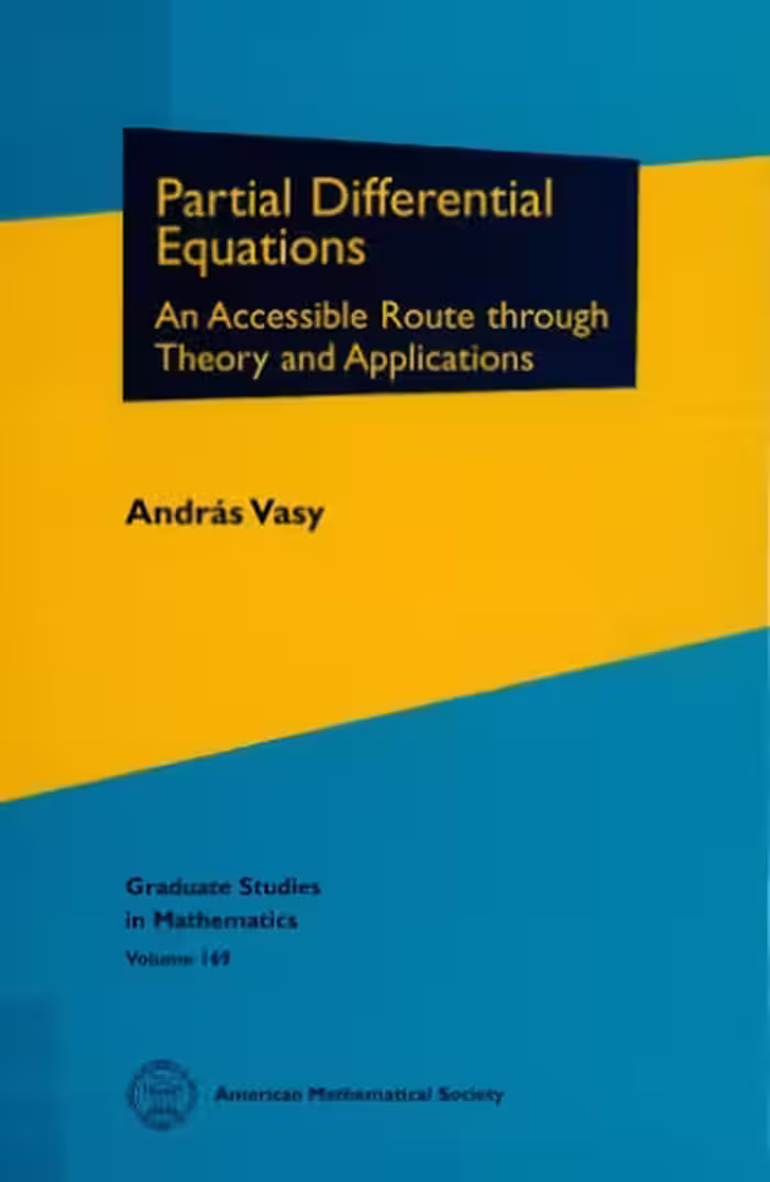 خرید و دانلود نسخه کامل کتاب Partial Differential Equations: An Accessible Route Through Theory and Applications