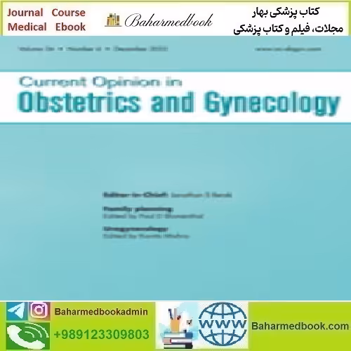 Current Opinion in Obstetrics &amp; Gynecology Volume 34 1 to 6 2022