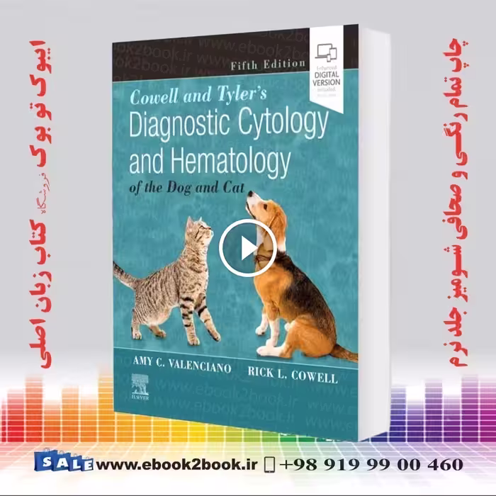 Cowell and Tyler’s Diagnostic Cytology and Hematology of the Dog and Cat 5th Edition