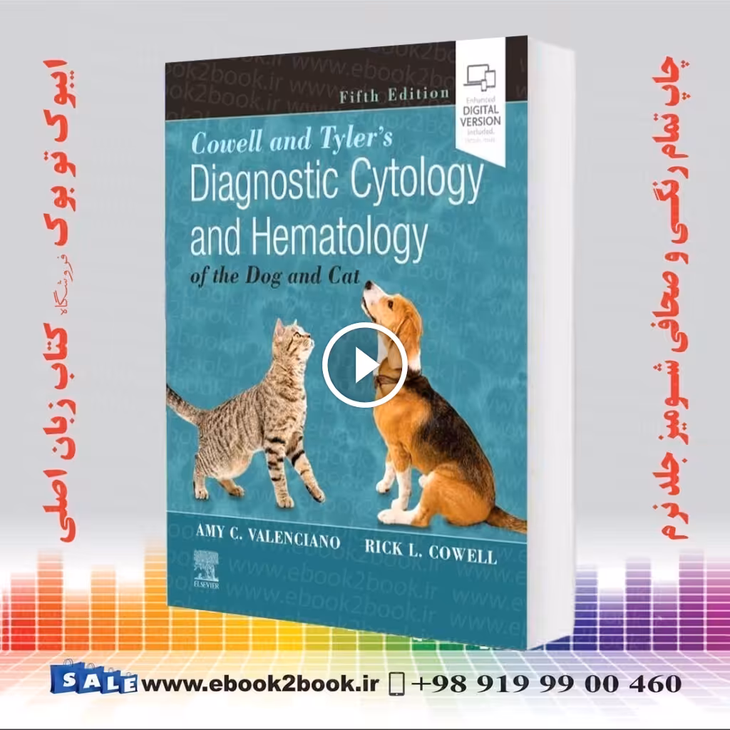 Cowell and Tyler’s Diagnostic Cytology and Hematology of the Dog and Cat 5th Edition
