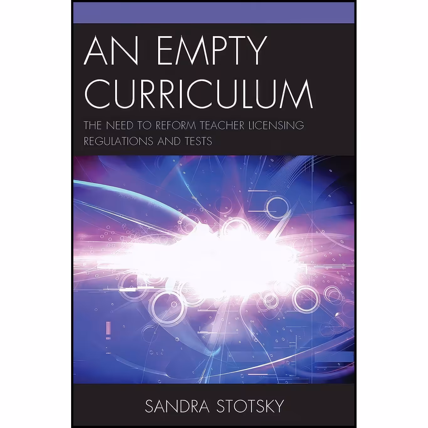 کتاب زبان اصلی An Empty Curriculum اثر Sandra Stotsky