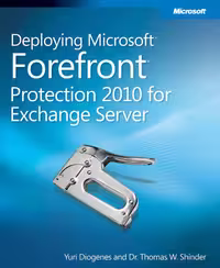 خرید و دانلود نسخه کامل کتاب Deploying Microsoft Forefront Protection 2010 for Exchange Server (It Professional Series)