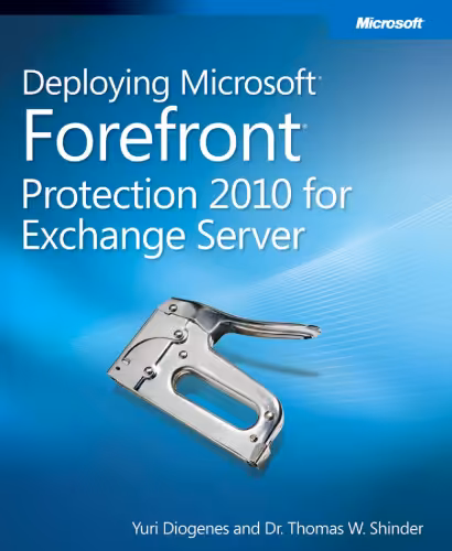 خرید و دانلود نسخه کامل کتاب Deploying Microsoft Forefront Protection 2010 for Exchange Server (It Professional Series)