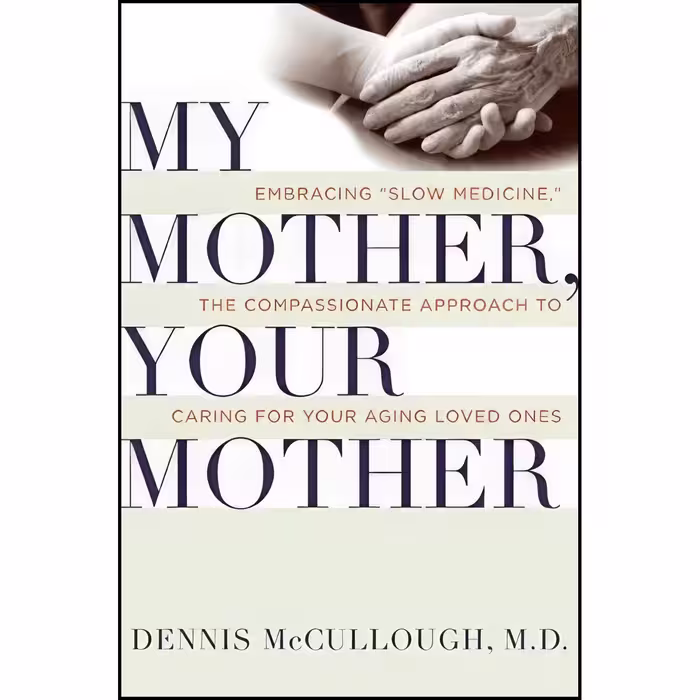 کتاب زبان اصلی My Mother Your Mother اثر Dennis M McCullough
