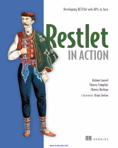 خرید و دانلود نسخه کامل کتاب Restlet in Action: Developing RESTful web APIs in Java