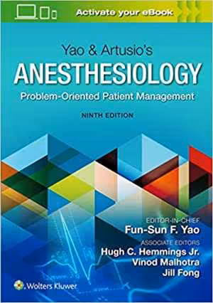 󾕇 دانلود کتاب Yao &amp; Artusio’S Anesthesiology - Problem-Oriented Patient Management, 9th ed, 2020 - دانلود کتاب های دانشگاهی