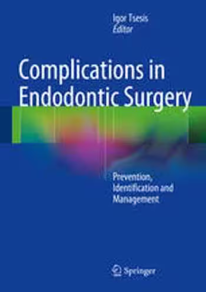 [PDF] دانلود کتاب Complications In Endodontic Surgery - Prevention, Identification And Management, 2014