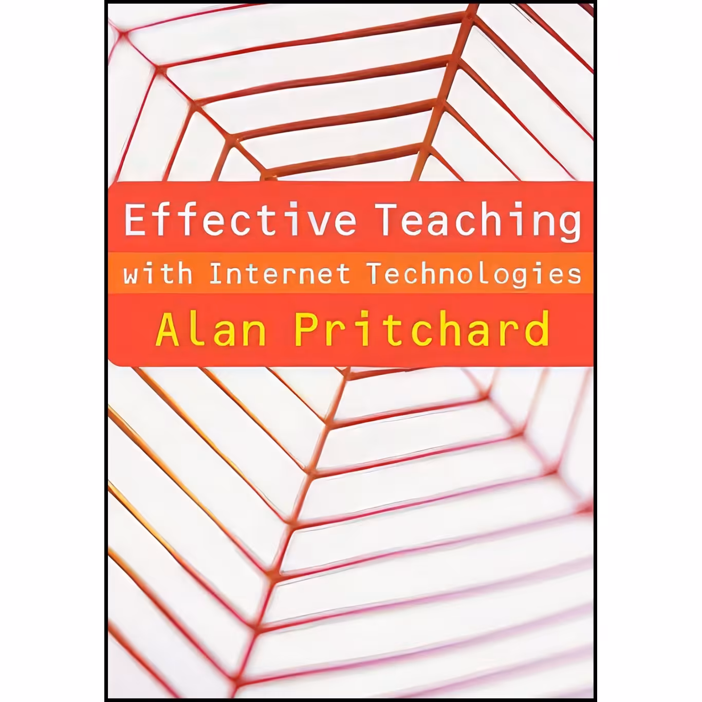 کتاب زبان اصلی Effective Teaching with Internet Technologies