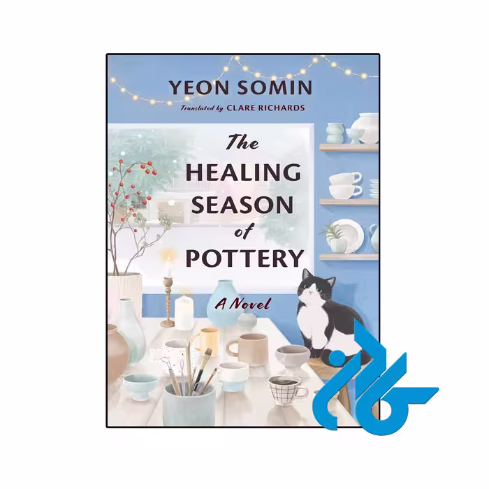 کتاب The Healing Season of Pottery