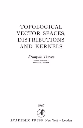 خرید و دانلود نسخه کامل کتاب Topological vector spaces, distributions and kernels