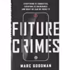 کتاب Future Crimes اثر Marc Goodman انتشارات Doubleday