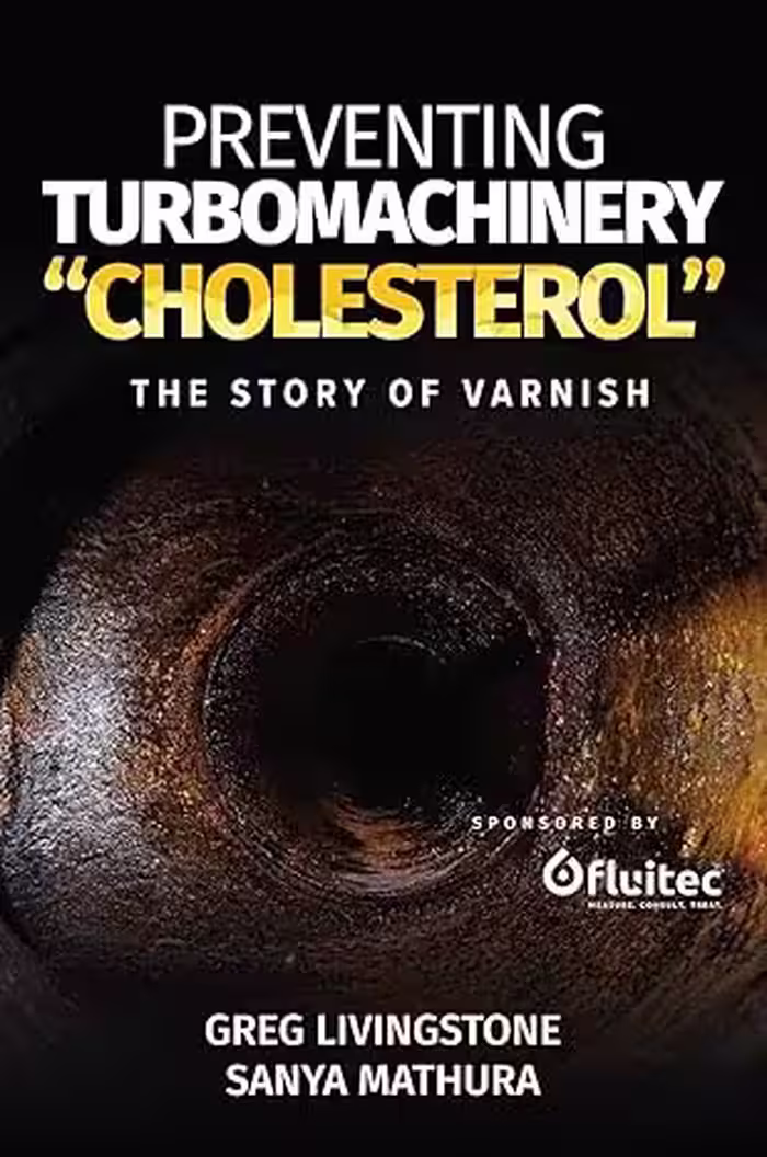خرید و دانلود نسخه کامل کتاب Preventing Turbomachinery "Cholesterol" : The Story of Varnish -   Pdf