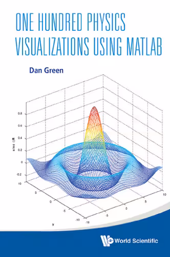 خرید و دانلود نسخه کامل کتاب One Hundred Physics Visualizations Using Matlab: