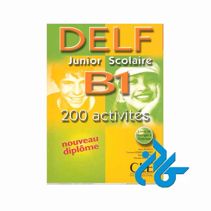 Delf Junior Scolaire B1 خرید از فروشگاه کتاب کادن تا 50% تخفیف خرید کتاب فرانسه