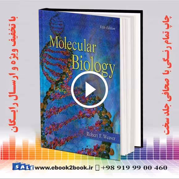 Molecular Biology 5th Edition – Weaver