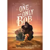 کتاب The One and Only Bob  اثر Katherine Applegate and Patricia Castelao انتشارات HarperCollins