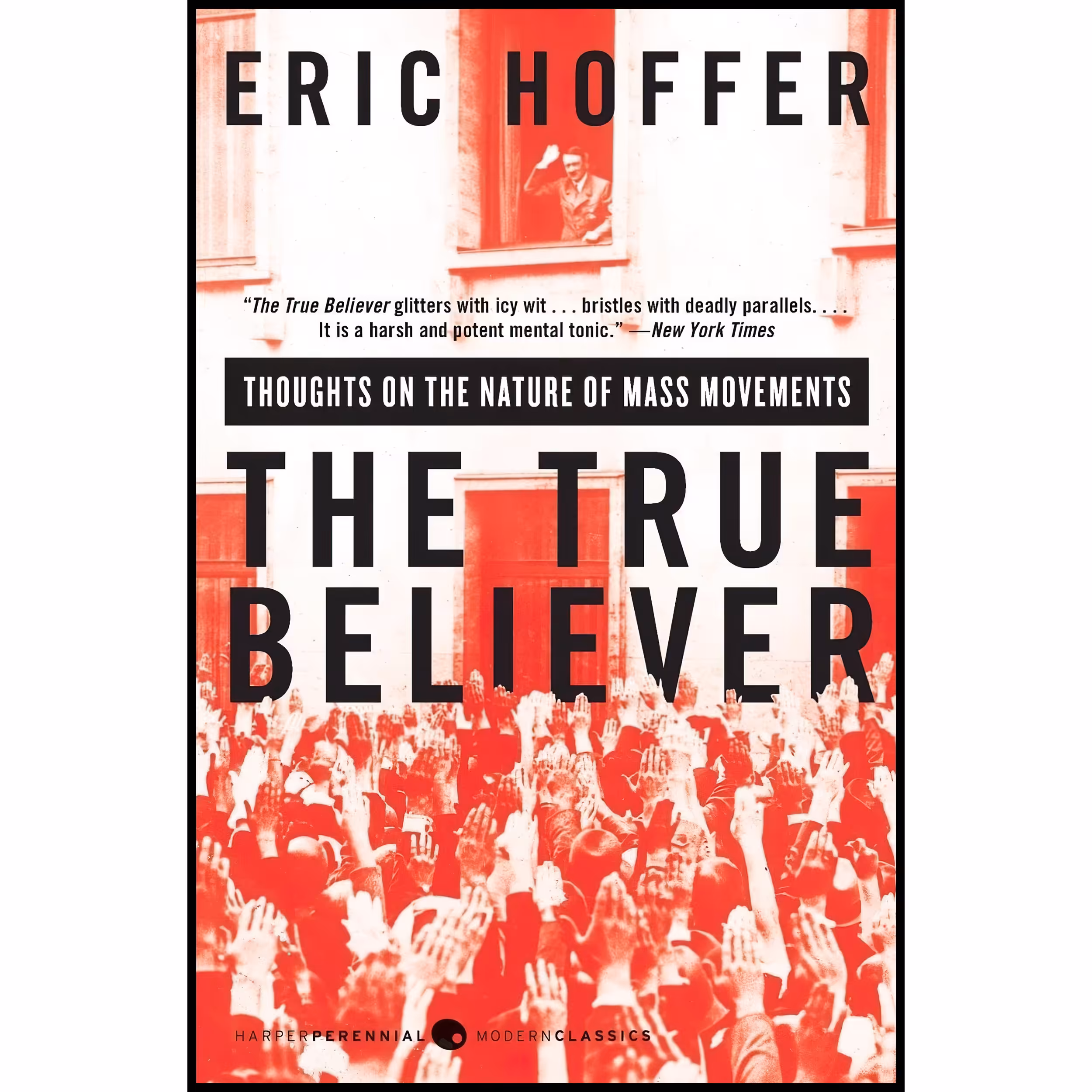 کتاب The True Believer اثر Eric Hoffer انتشارات تازه ها