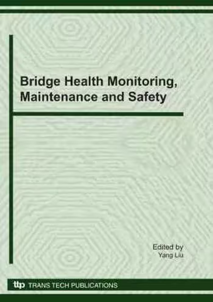 [PDF] دانلود کتاب Bridge Health Monitoring, Maintenance And Safety - Special Topic Volume With Invited Peer Reviewed Papers Only, 2011