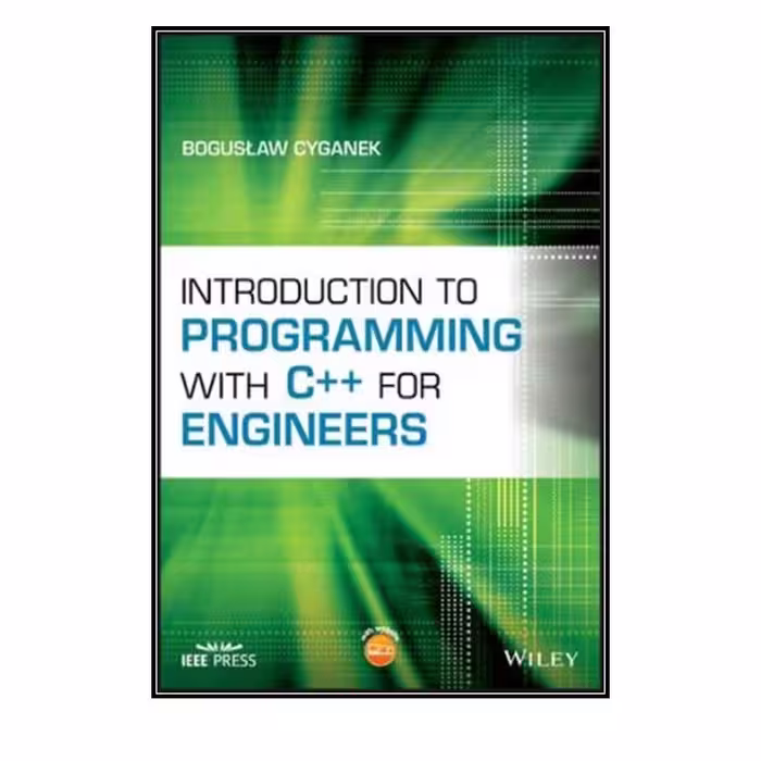 کتاب Introduction to Programming with C   for Engineers اثر Boguslaw Cyganek انتشارات مولفین طلایی 