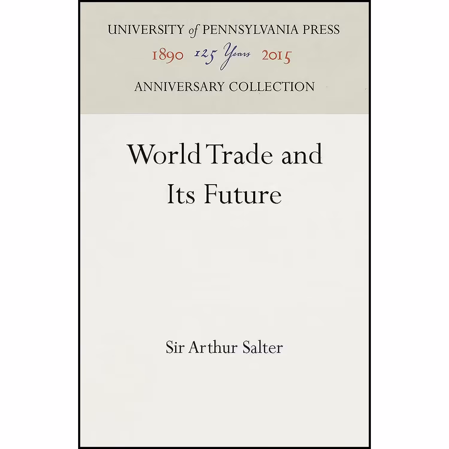 کتاب زبان اصلی World Trade and Its Future  اثر Sir Arthur Salter